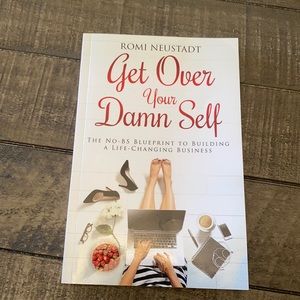 3/$20 Romi Neustadt “Get Over Your Damn Self” book